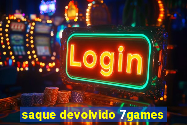 saque devolvido 7games